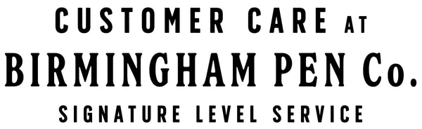 Birmingham Pen Co. Customer Care